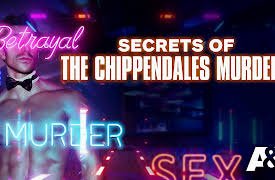 Secrets Of The Chippendales Murders, Season 1: Strip the Layers