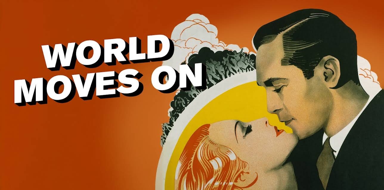 World Moves On (1934)