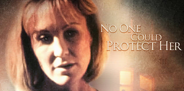 No One Could Protect Her (1996)