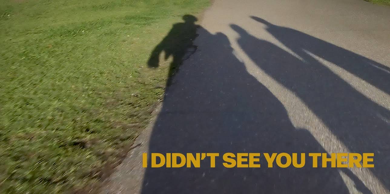 I Didn't See You There (2026)
