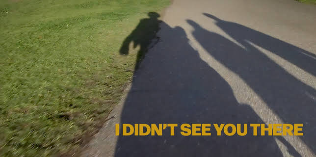 I Didn't See You There (2026)