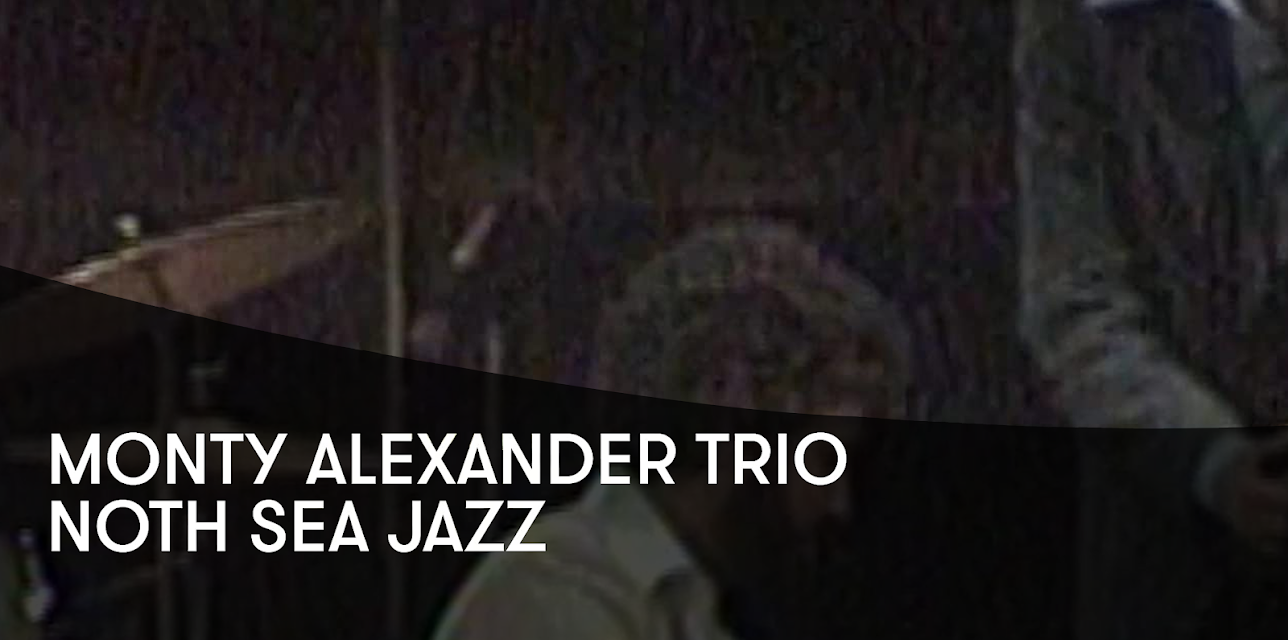Monty Alexander Trio - Noth Sea Jazz (1978)