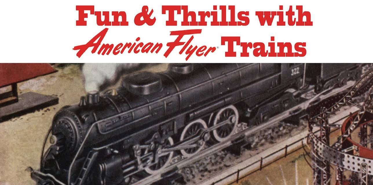 Fun & Thrills with American Flyer Trains