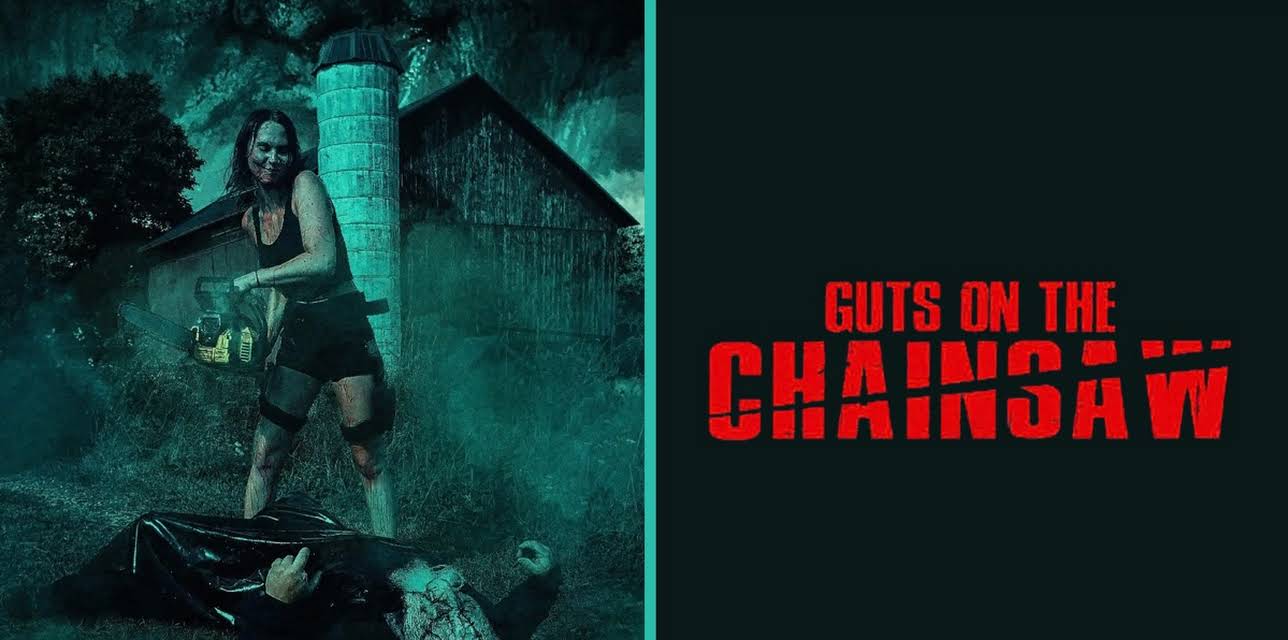 Guts on the Chainsaw (2023)