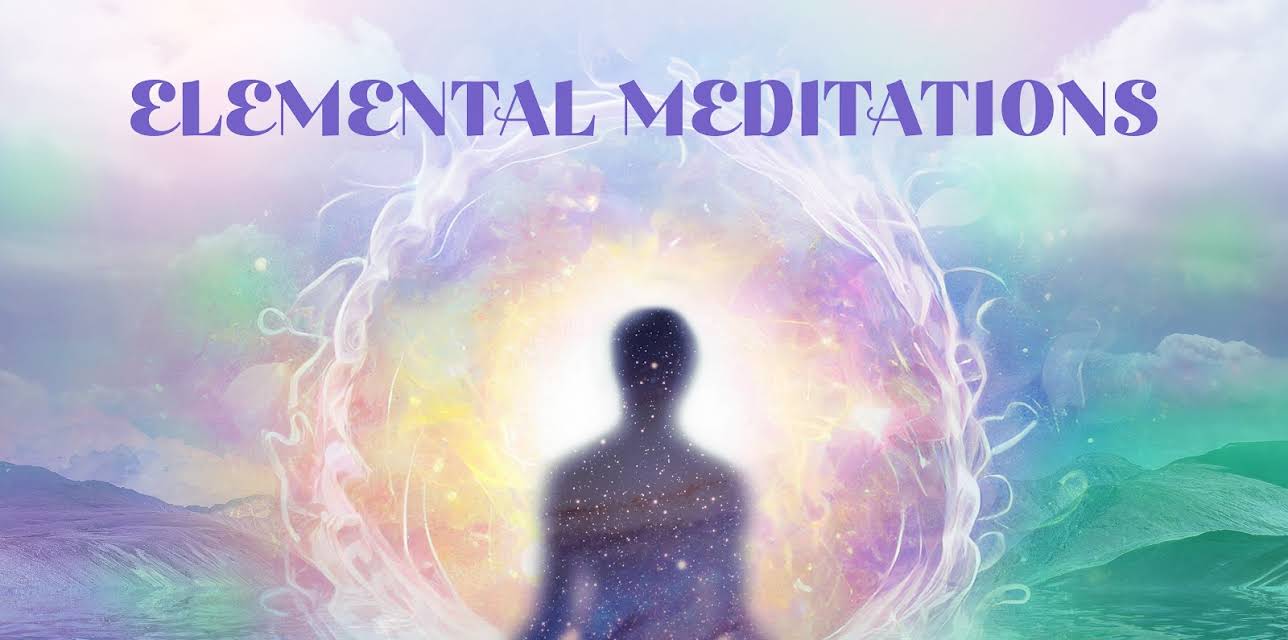 Elemental Meditations