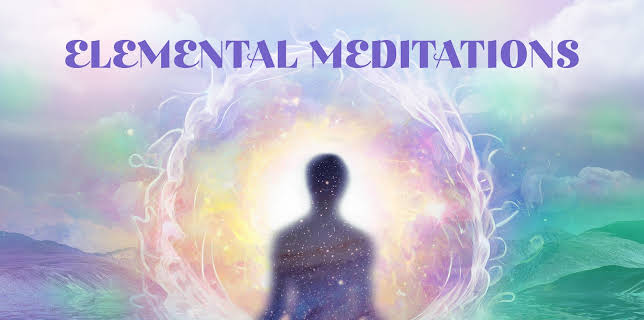 Elemental Meditations