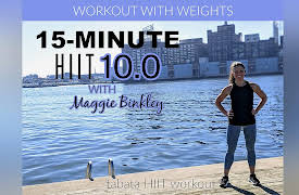 Maggie Binkley Fitness SERIES 10.0 (15-Minute Workouts): 15-Minute HIIT 10.0 (tabata workout with weights)