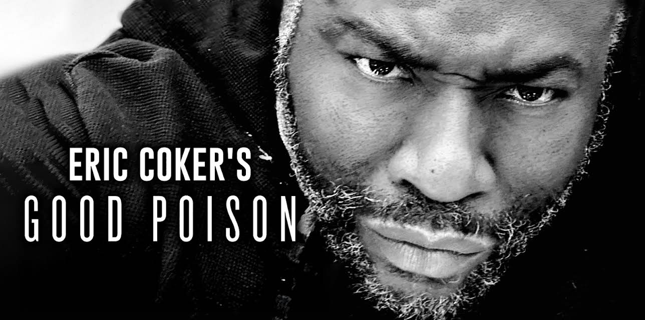 Eric Coker's Good Poison