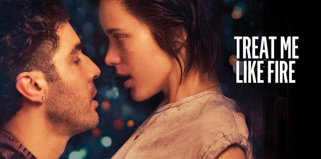 Treat Me Like Fire (2018)