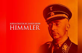 Architects of Darkness: Heinrich Himmler
