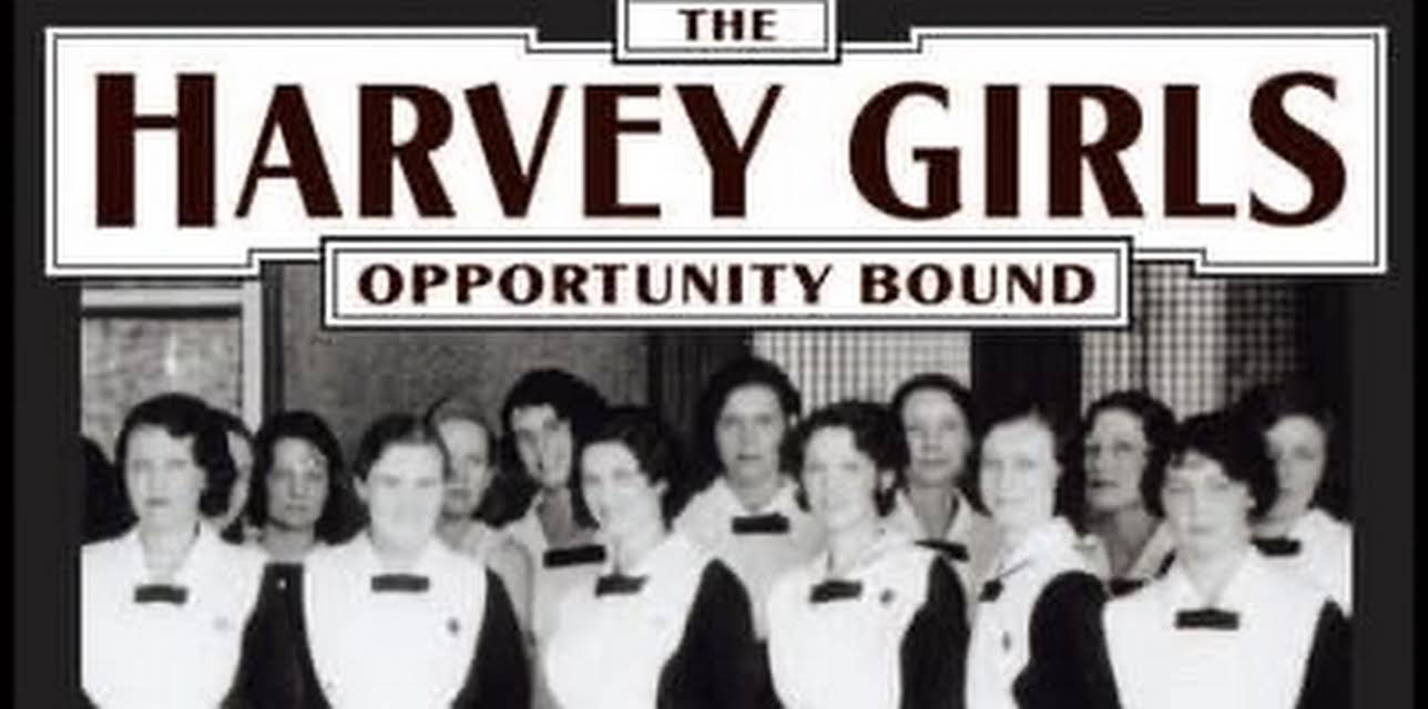 The Harvey Girls: Opportunity Bound (2013)