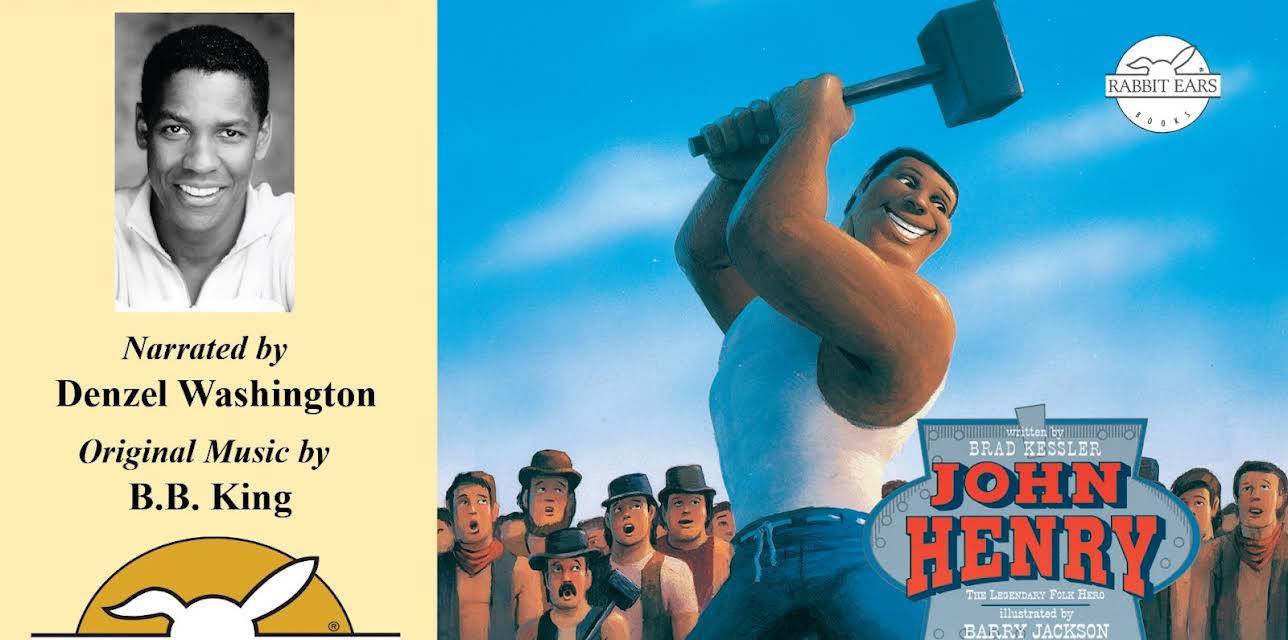 John Henry, Told by Denzel Washington with Music by B.B. King