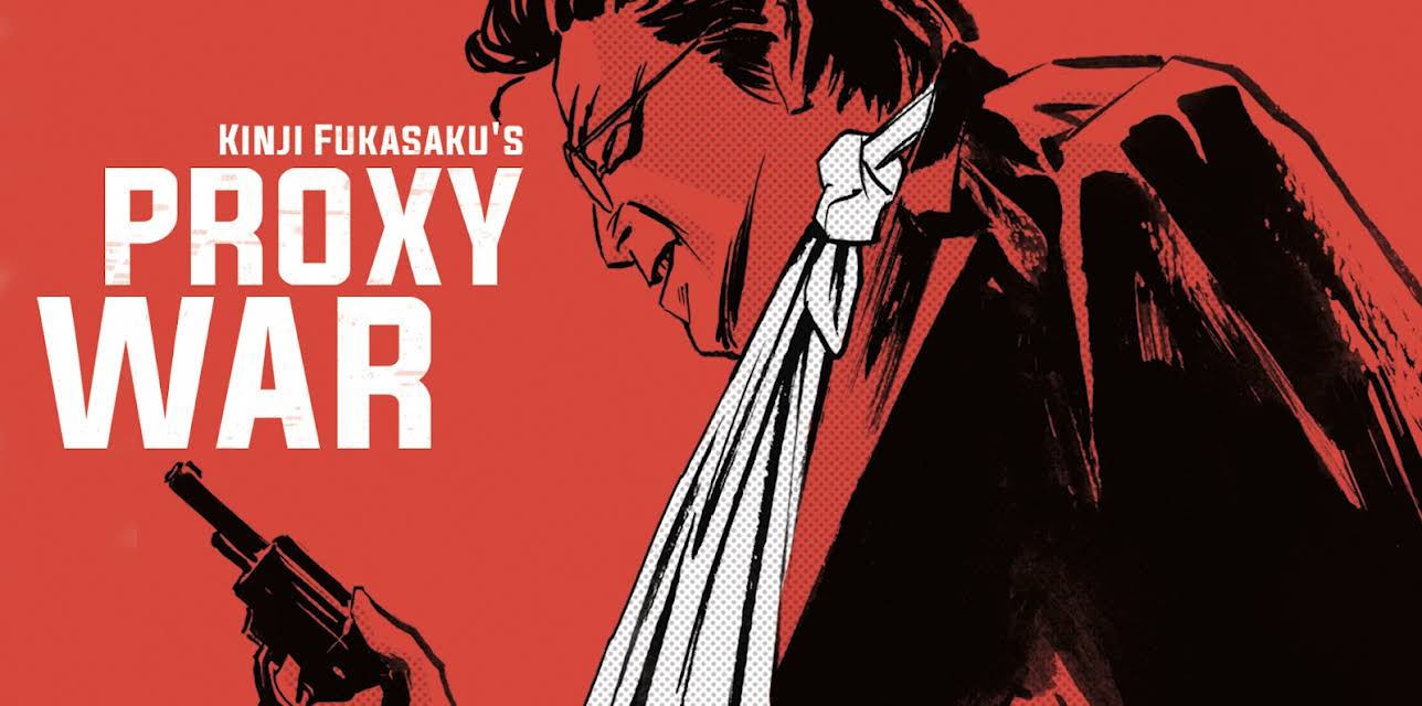 Battles Without Honor and Humanity: Proxy War (1973)