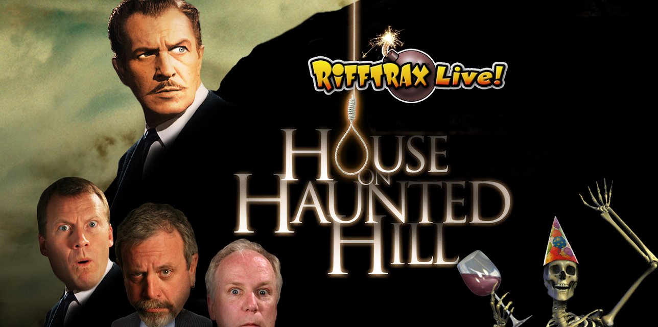 RiffTrax Live: House on Haunted Hill (2010)