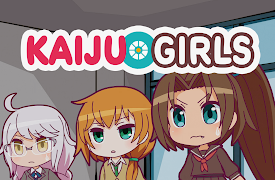 Kaiju Girls: Season 1: Transform? Kaiju Girls!?