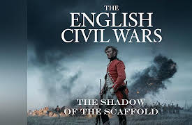 The English Civil War: The Shadow Of The Scaffold