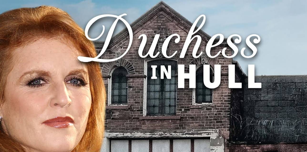 The Duchess in Hull