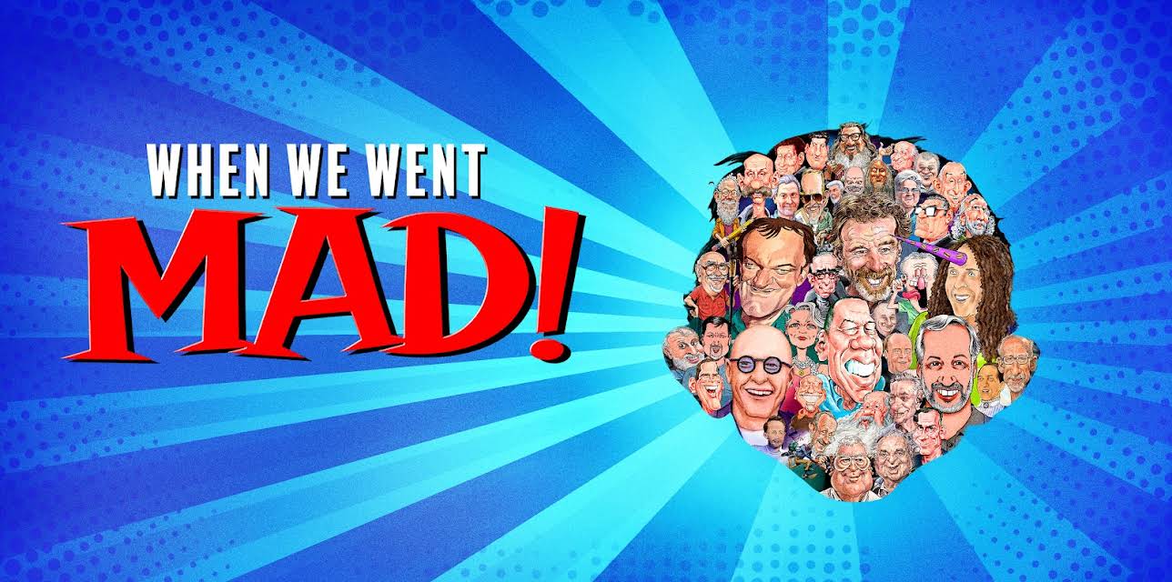 When We Went MAD! (2025)