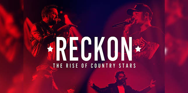 Kane Brown, Luke Bryan, Chris Stapleton and Thomas Rhett - Reckon: The Rise of Country Stars (2019)