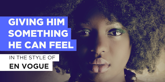 Giving Him Something He Can Feel (1992)