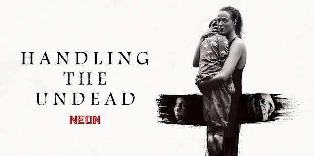Handling the Undead (2024)
