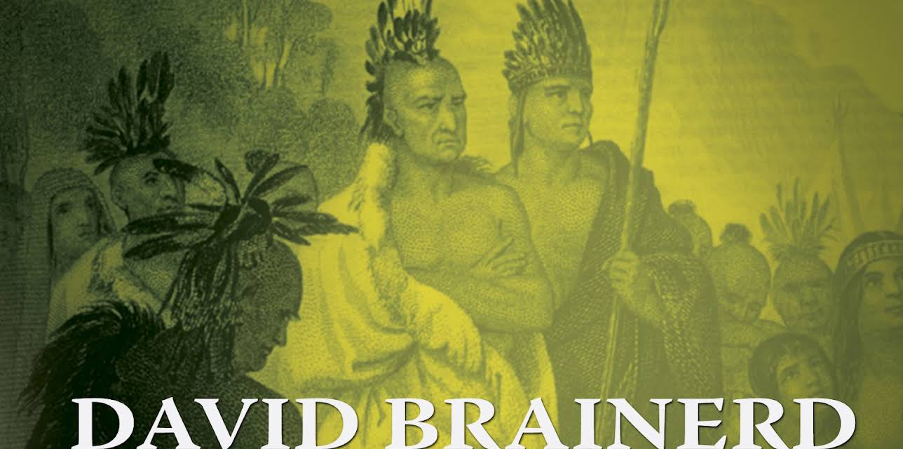 David Brainerd: Missionary to the American Indians