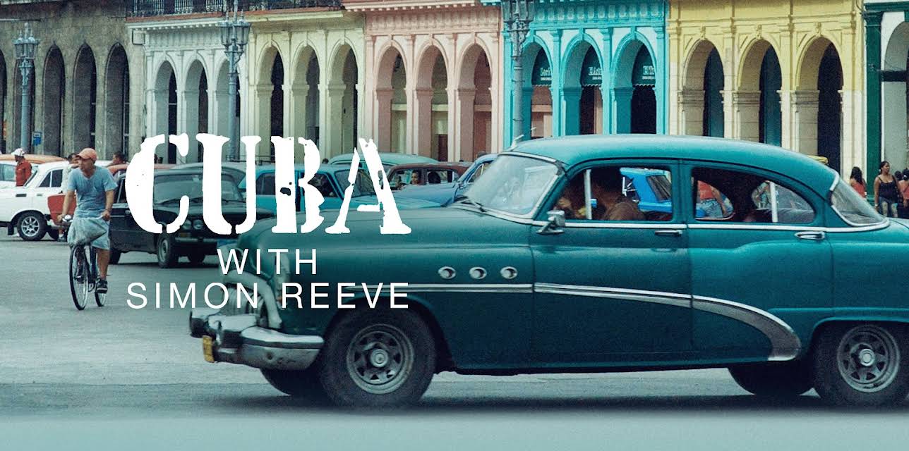 Cuba With Simon Reeve (2012)