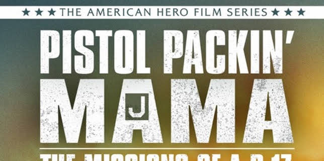 Pistol Packin' Mama: The Missions Of A B-17 (1991)