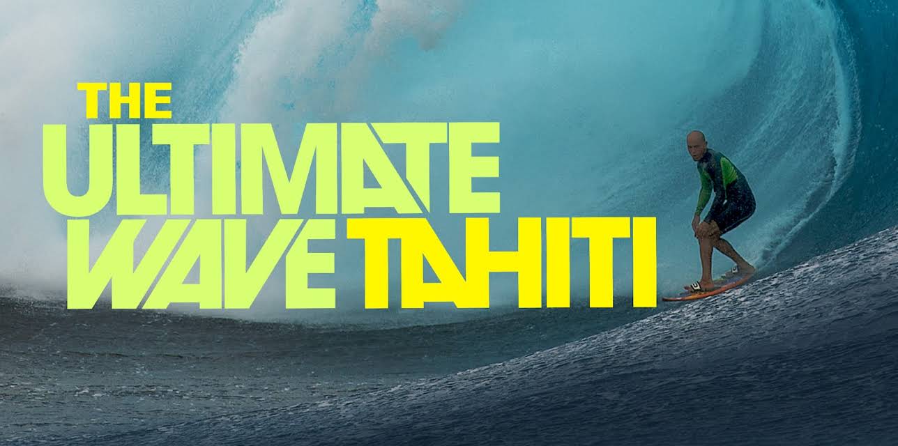 The Ultimate Wave: Tahiti (2010)