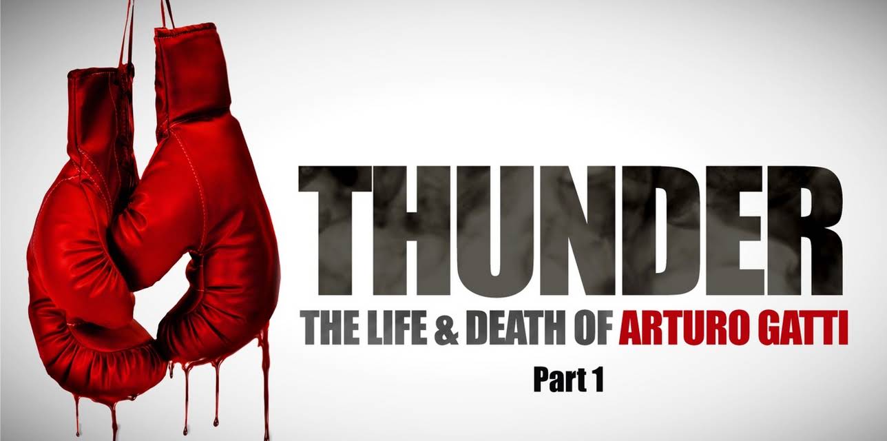Thunder: The Life and Death of Arturo Gatti Pt. 1 (2024)