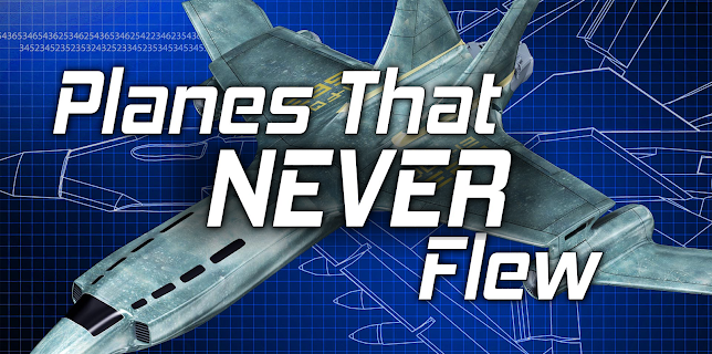 Planes That Never Flew