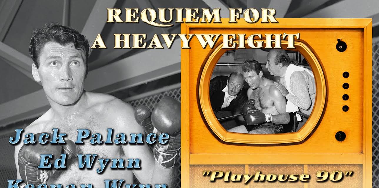 Requiem For A Heavyweight - Jack Palance, Ed Wynn, Keenan Wynn "Playhouse 90" Original TV Version (1956)