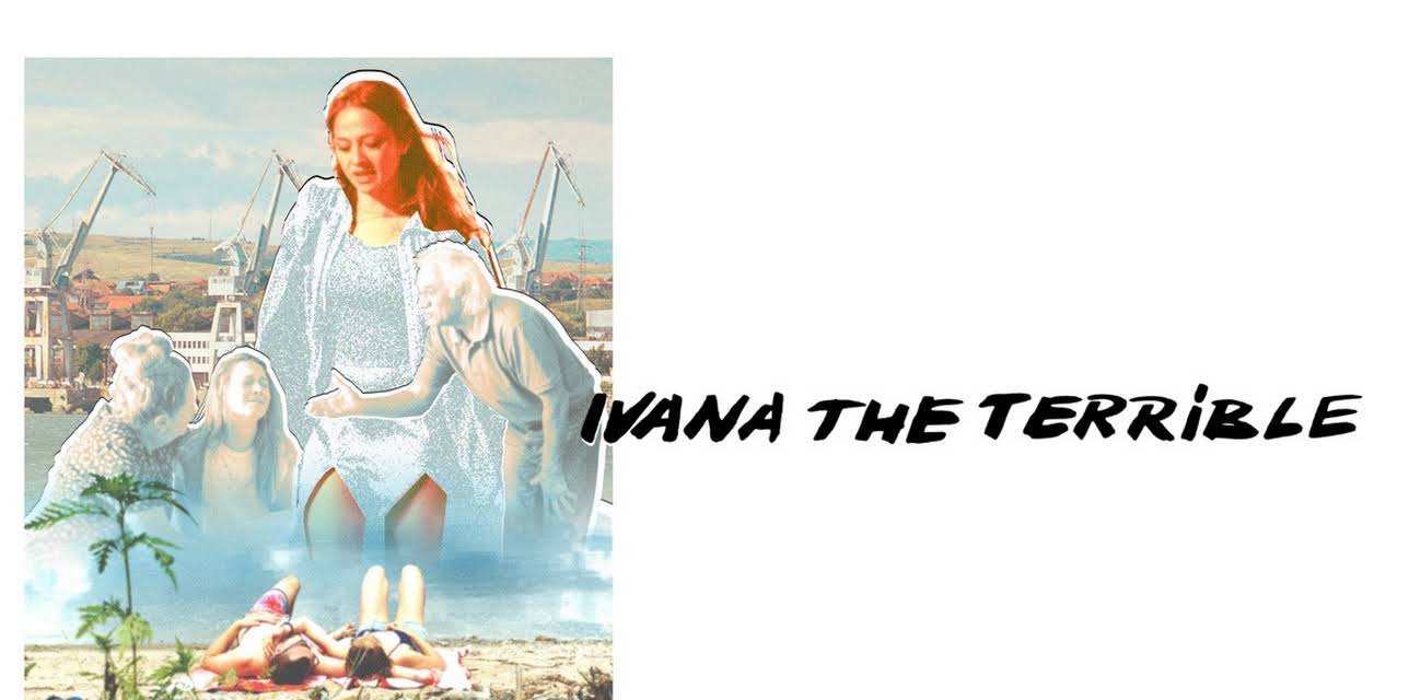 Ivana the Terrible (2019)