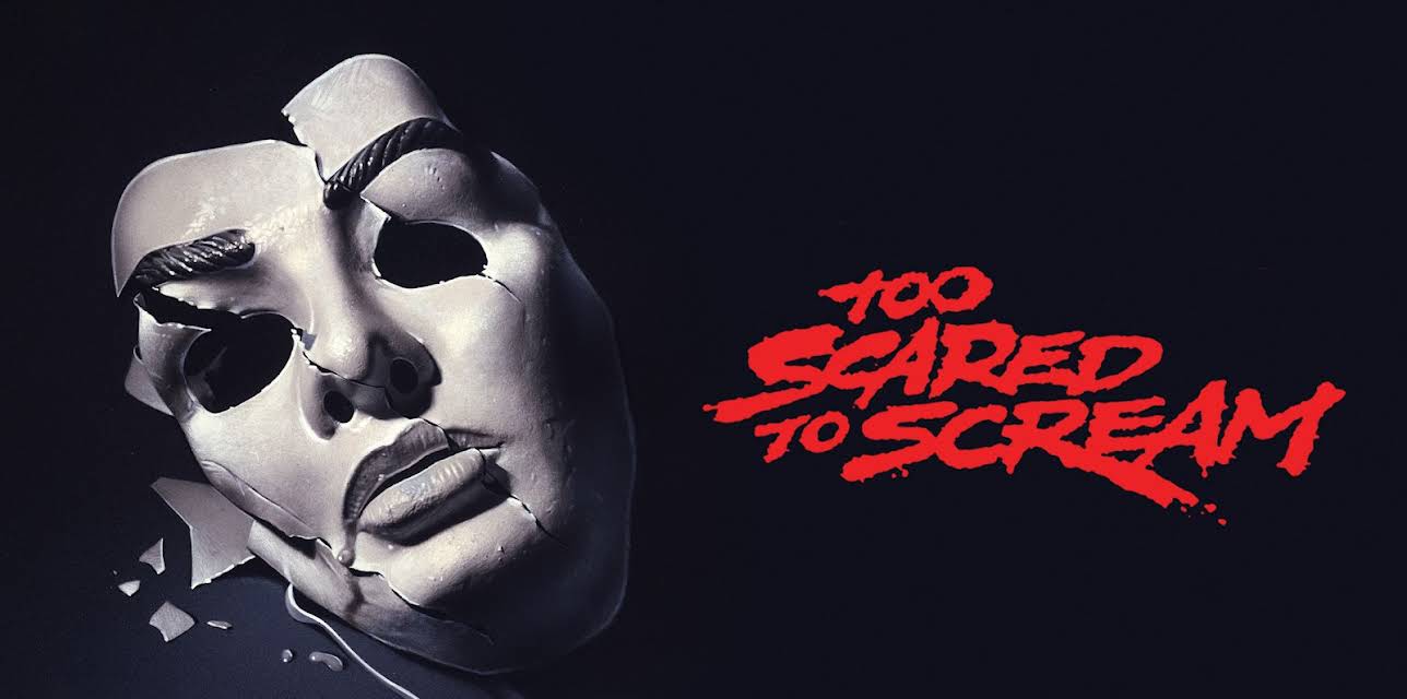 Too Scared To Scream (1985)