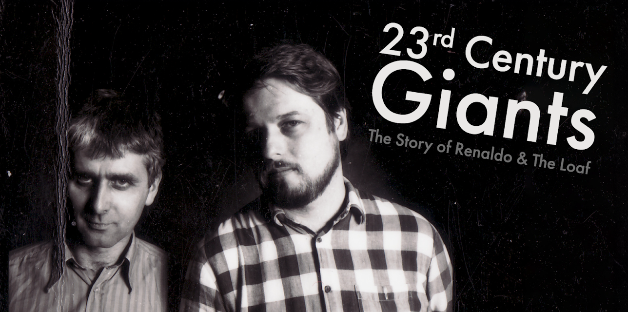 Renaldo & The Loaf - 23rd Century Giants (2022)