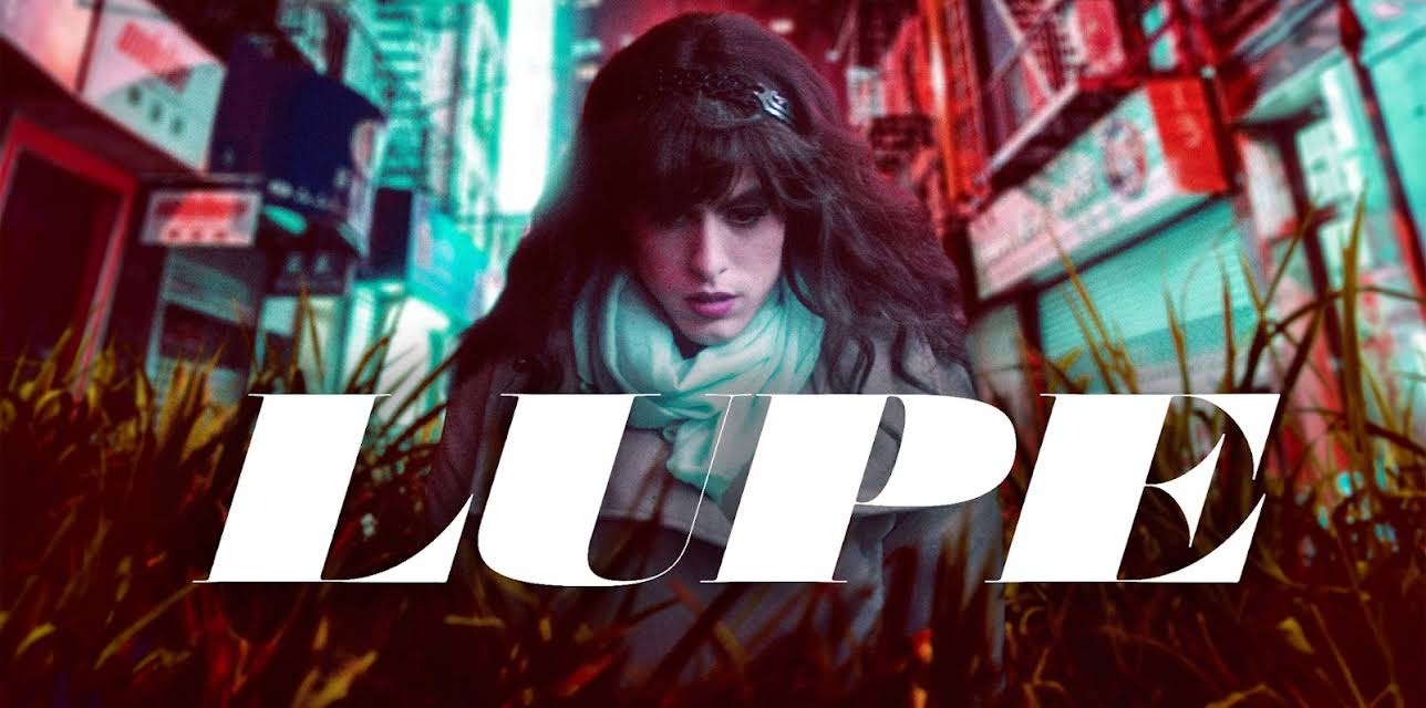 Lupe (2019)