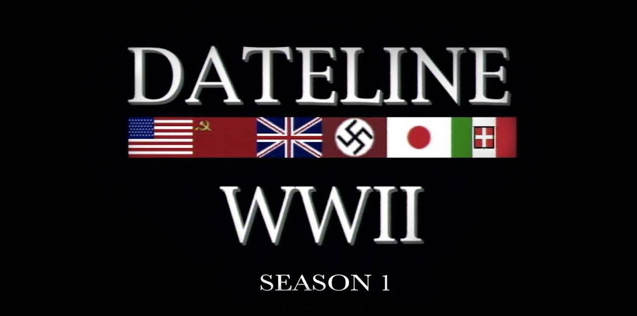 Dateline World War II Season 1