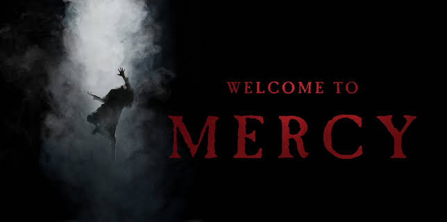 Welcome to Mercy (2018)