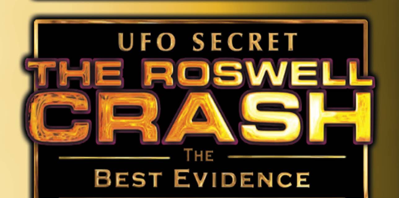UFO Secret: The Roswell Crash - The Best Evidence (2026)