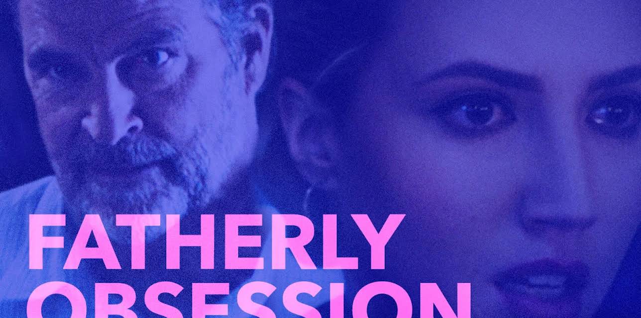 FATHERLY OBSESSION (2017)