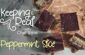 Keeping it Real with Chef Shine: Peppermint Slice