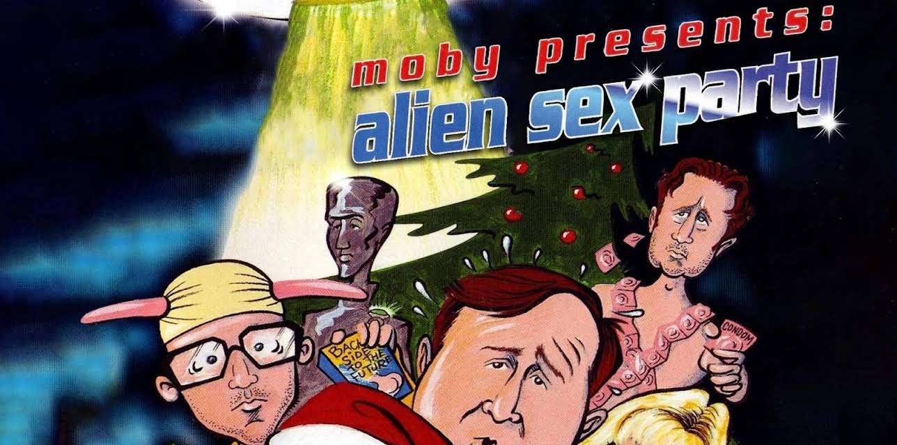 Moby Presents: Alien Sex Party (2003)