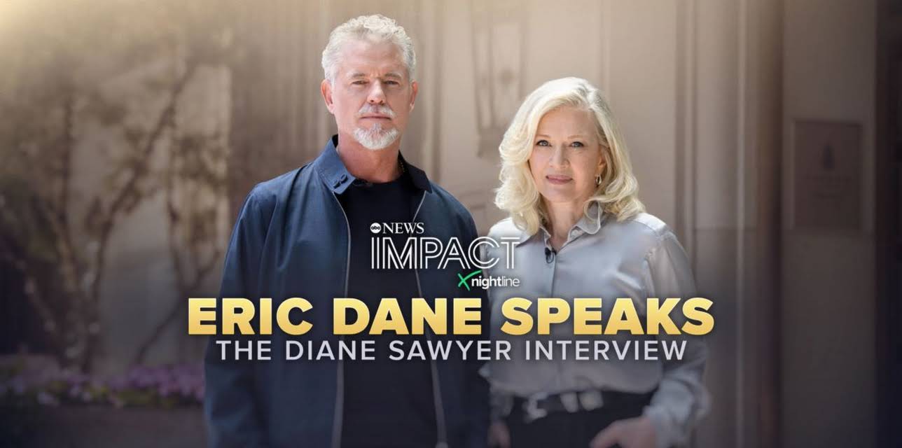 IMPACT x Nightline: Eric Dane Speaks: The Diane Sawyer Interview
