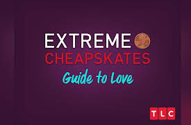 Extreme Cheapskates Season 1: Extreme Cheapskates: Guide to Love