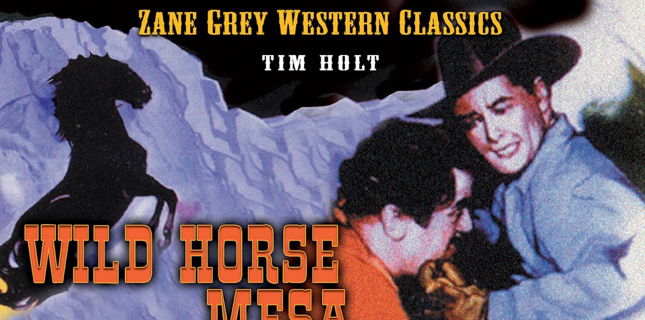 Wild Horse Mesa (1932)