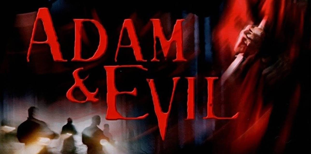 Adam and Evil (2004)