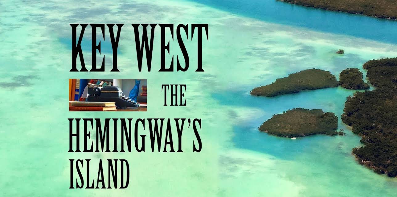 Key West, The Hemingway's Island (2023)