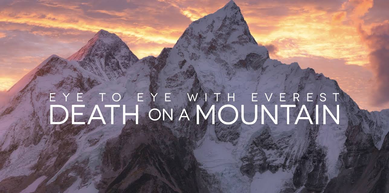 Eye To Eye With Everest: Death On A Mountain (2012)