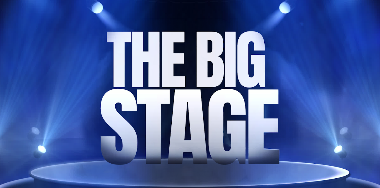 The Big Stage