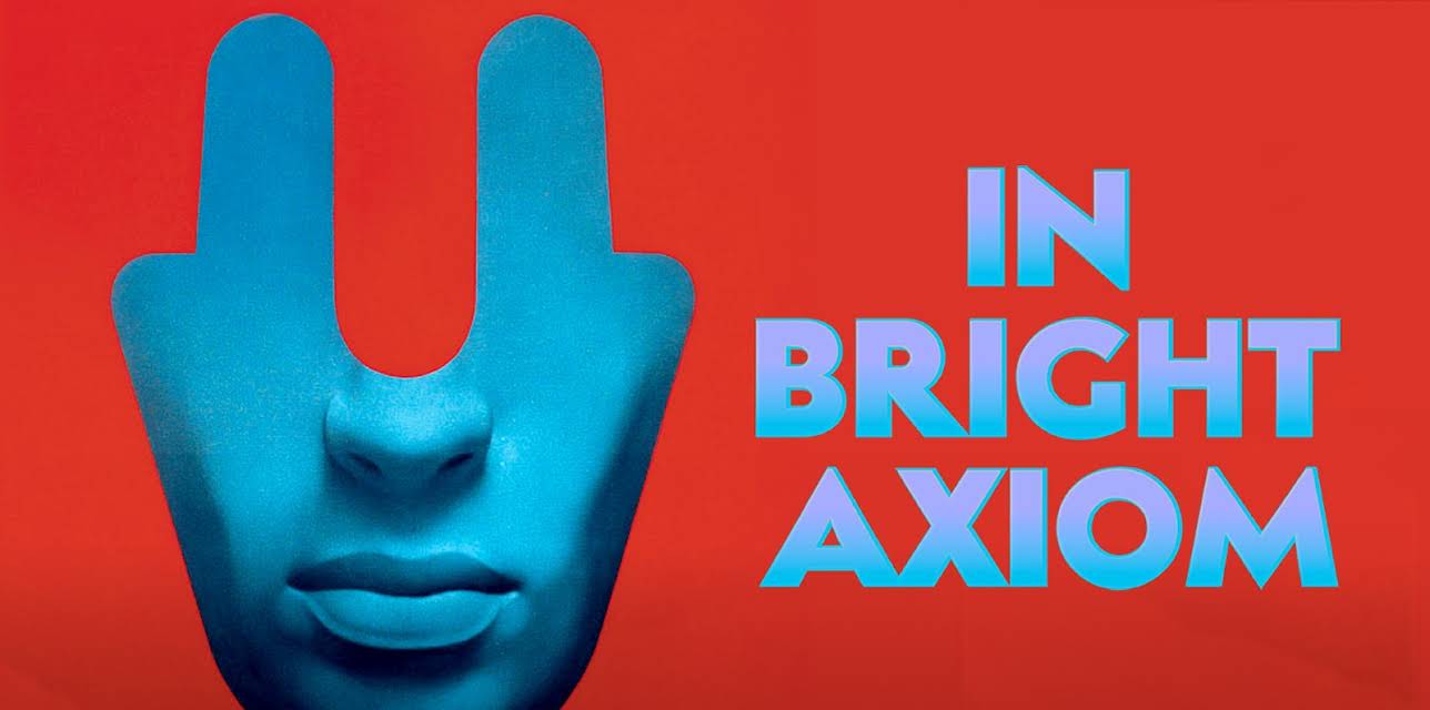 In Bright Axiom (2020)